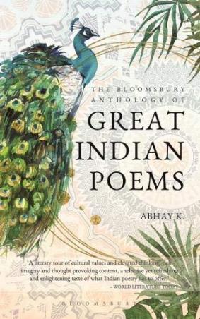 Book cover number 1 for The Bloomsbury Anthology Of Great Indian Poems written by Abhay K. published by Bloomsbury Publishing