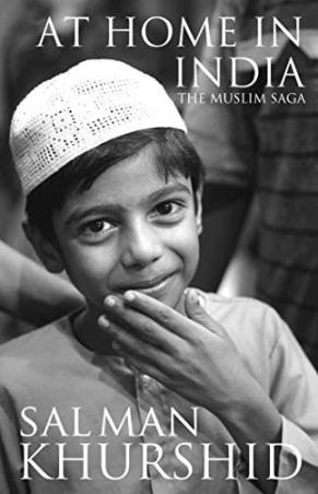 Book cover number 1 for At Home In India : The Muslim Saga written by Salman Khurshid published by Hay House