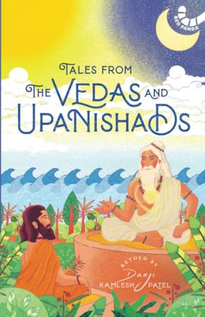 Book cover number 1 for Tales From The Vedas And Upanishads written by Kamlesh D. Patel published by Red Panda
