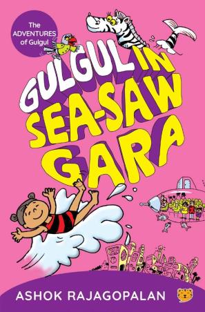 Book cover number 1 for Gulgul In See-Saw Gara written by Ashok Rajagopalan published by Talking Cub