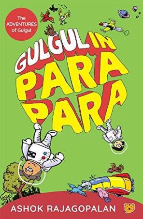 Book cover number 1 for Gulgul In Parapara written by Ashok Rajagopalan published by Talking Cub