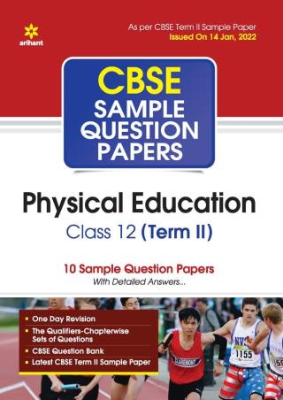 Book cover number 1 for Sample Question Papers Physical Education CBSE Class 12 (Term 2) written by Reena Kar published by Arihant Prakashan