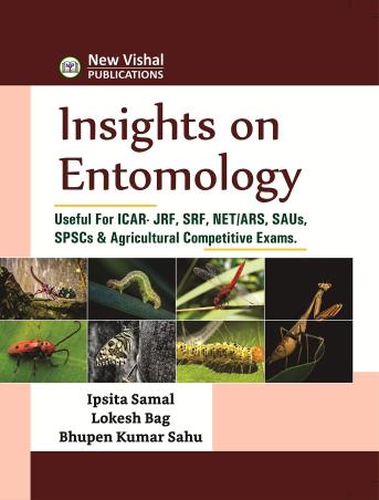Book cover number 1 for Insights On Entomology written by Ipsita Samal, Lokesh Bag, Bhupen Kumar Sahu published by New Vishal Publications