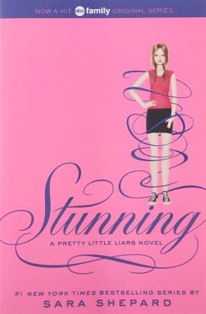 Book cover number 1 for Stunning : A Pretty Little Liars Novel written by Sara Shepard published by Harper Collins Publishers