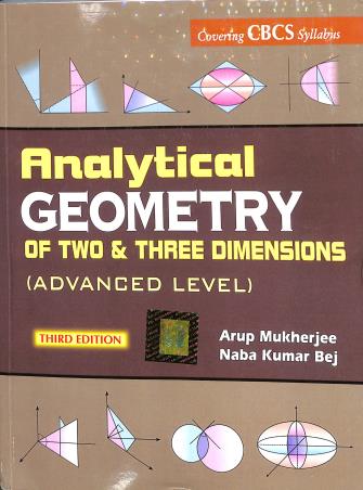Book cover number 1 for Analytical Geometry Of Two & Three Dimensions (Advanced Level) written by Arup Mukherjee, NabaKumar Bej published by Books & Allied (P) Ltd.