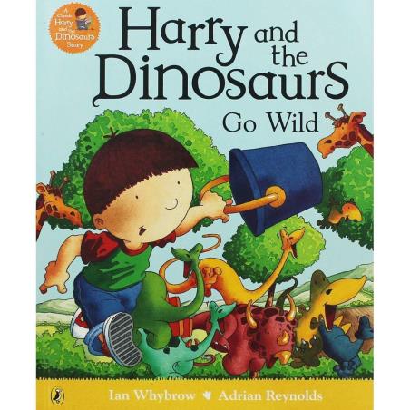 Book cover number 1 for Harry And The Dinosaurs Go Wild written by Ian Whybrow published by Puffin