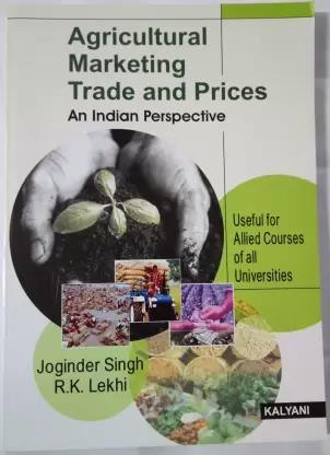 Book cover number 1 for Agricultural Marketing Trade And Prices written by R. K. Lekhi, Joginder Singh published by Kalyani Publishers