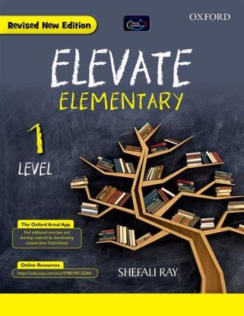 Book cover number 1 for Elevate Elementary Level 1 written by Shefali Ray published by Oxford University Press