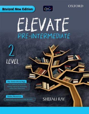 Book cover number 1 for Elevate Pre-intermediate Level 2 written by Shefali Ray published by Oxford University Press