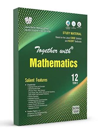 Book cover number 1 for Together With Mathematics Term 2 Class 12 CBSE 2022 written by Rajesh K. Dewan published by Rachna Sagar Pvt. Ltd.