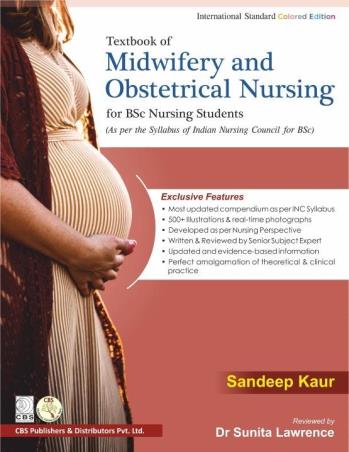 Book cover number 1 for Textbook Of Midwifery And Obstetrical Nursing For BSC Nursing written by Sandeep Kaur published by CBS Publishers & Distributors Pvt. Ltd.