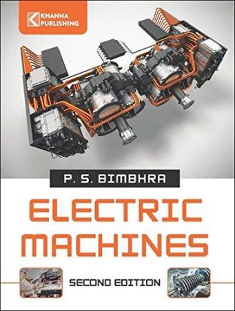 Book cover number 1 for Electric Machines written by P. S. Bimbhra published by Khanna Book Publishing Co. (P) Ltd.