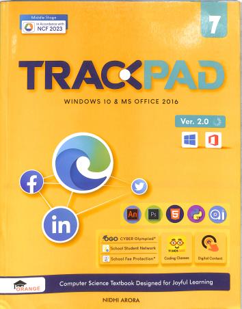 Book cover number 1 for Trackpad Version 2.0 Class 7 (Windows 10 & MS Office 2016) NCF 2023 written by Nidhi Arora published by Orange Education Pvt. Ltd.