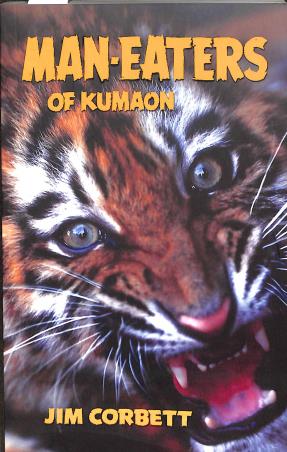 Book cover number 1 for Man-Eaters Of Kumaon written by Jim Corbett published by Oneworld Book