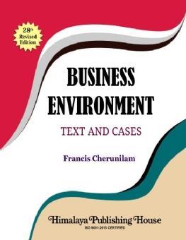 Book cover number 1 for Business Environment Text & Cases written by Francis Cherunilam published by Himalaya Publishing House