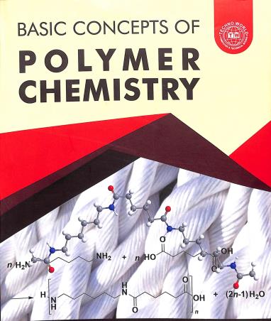 Book cover number 1 for Basic Concepts Of Polymer Chemistry written by Kaushik Basu, Priyatosh  Dutta, Kalyan Kumar Mandal published by Techno World