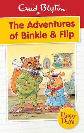 Book cover number 1 for The Adventures Of Binkle & Flip written by Enid Blyton published by Octopus Publishing Group