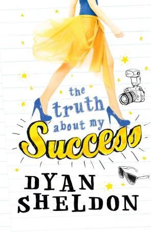 Book cover number 1 for The Truth About My Success written by Dyan Sheldon published by Candlewick Press