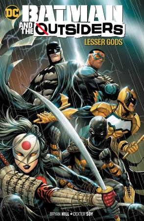 Book cover number 1 for Batman And The Outsiders (Lesser Gods) written by Bryan Hill published by DC Comics