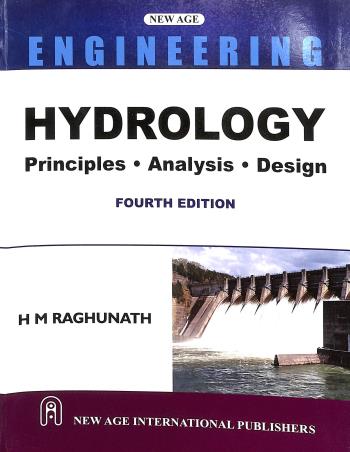 Book cover number 1 for Hydrology : Principle Analysis Design written by H. M. Raghunath published by New Age International (P) Limited, Publishers