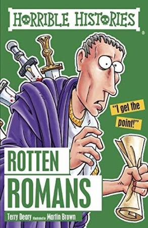 Book cover number 1 for Rotten Romans written by Terry Deary, Martin Brown published by Scholastic