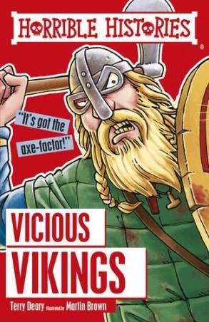 Book cover number 1 for Horrible Histories : Vicious Vikings written by Terry Deary, Martin Brown published by Scholastic
