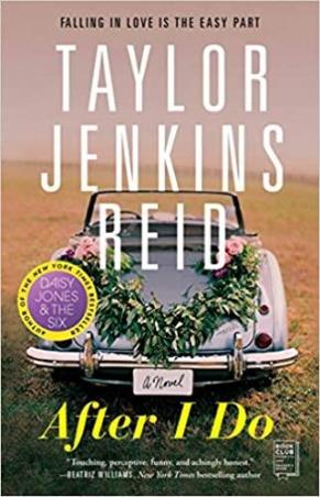 Book cover number 1 for After I Do: A Novel written by Taylor Jenkins Reid published by Washington Square Press