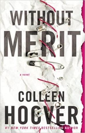 Book cover number 1 for Without Merit : A Novel written by Colleen Hoover published by Simon & Schuster