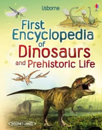 Book cover number 1 for First Encyclopedia Of Dinosaurs And Prehistoric Life written by Sam Taplin published by Usborne