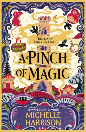 Book cover number 1 for A Pinch Of Magic written by Michelle Harrison published by Simon & Schuster