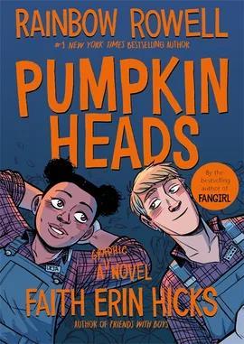Book cover number 1 for Pumpkinheads written by Rainbow Rowell published by Pan Macmillan