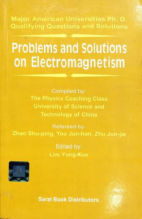 Book cover number 1 for Problems And Solutions On Electromagnetism written by NA published by Sarat Book Distributors