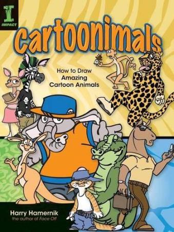 Book cover number 1 for Cartoonimals : How To Draw Amazing Cartoon Animals written by Harry Hamernik published by Fw Media