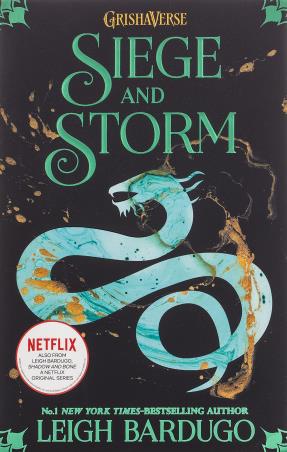 Book cover number 1 for Siege And Storm written by Leigh Bardugo published by Orion Children's Books