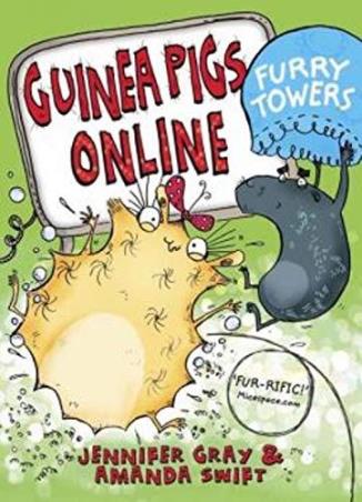 Book cover number 1 for Guinea Pigs Online : Furry Towers written by Amanda Swift, Jennifer Gray published by Quercus