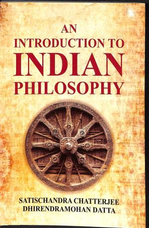 Book cover number 1 for An Introduction To Indian Philosophy written by Satischandra Chatterjee, Dhirendra Mohan Datta published by Motilal Banarsidass International