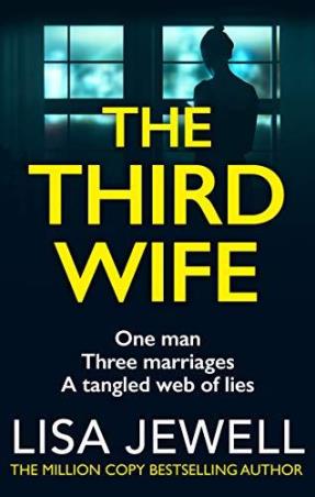 Book cover number 1 for The Third Wife : One Man Three Marriages A Tangled Web Of Lies written by Lisa Jewell published by Cornerstone