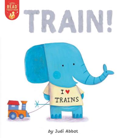Book cover number 1 for Train! written by Judi Abbot published by Tiger Tales