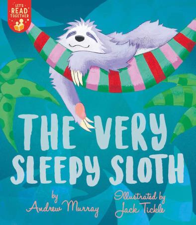 Book cover number 1 for The Very Sleepy Sloth written by Andrew Murray published by Tiger Tales
