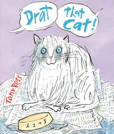 Book cover number 1 for Drat That Cat! written by Tony Ross published by Andersen Press