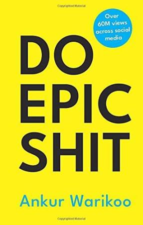 Book cover number 1 for Do Epic Shit written by Ankur Warikoo published by Juggernaut