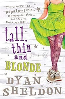 Book cover number 1 for Tall, Thin And Blonde written by Dyan Sheldon published by Walker Books