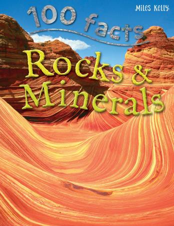 Book cover number 1 for 100 Facts Rocks & Minerals written by Sean Callery, Steve Parker published by Miles Kelly Publishing