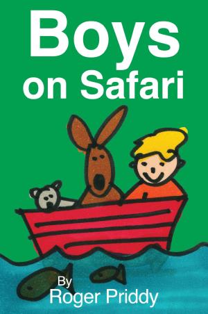 Book cover number 1 for Boys On Safari written by Roger Priddy published by Priddy Books