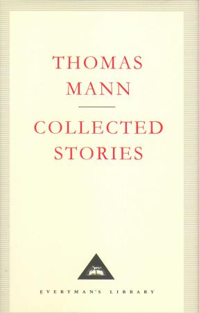 Book cover number 1 for Collected Stories written by Thomas Mann published by Everyman's Library