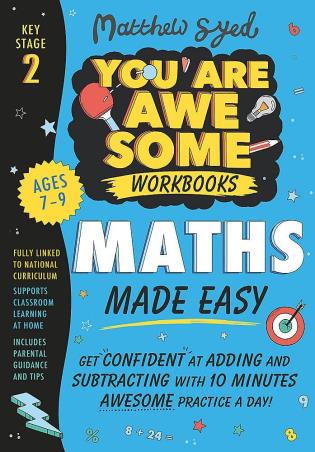 Book cover number 1 for You Are Awsome Workbooks Maths Made Easy (Key Stage 2) written by Matthew Syed published by Hachette