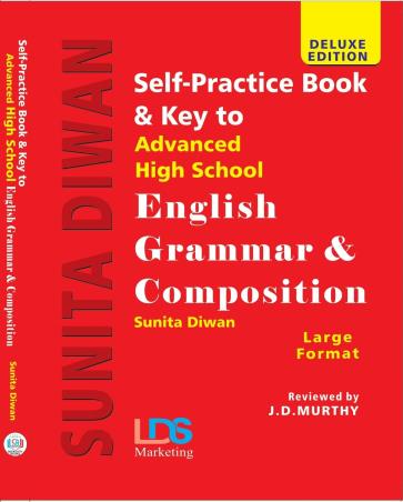 Book cover number 1 for Self - Practice Book & Key To Advanced High School English Grammar & Composition written by Sunita Diwan published by Seekosity Books