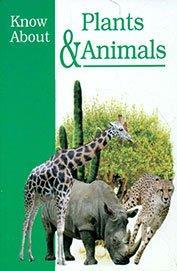 Book cover number 1 for Know About Plants & Animals written by NA published by Sachdeva Publications