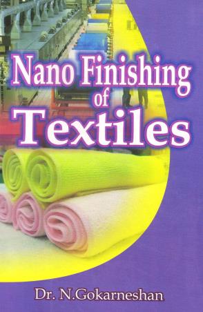Book cover number 1 for Nano Finishing Of Textiles written by N. Gokarneshan published by Abhishek Publications