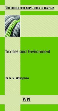 Book cover number 1 for Textiles And Environment written by N. N. Mahapatra published by Woodhead Publishing Limited
